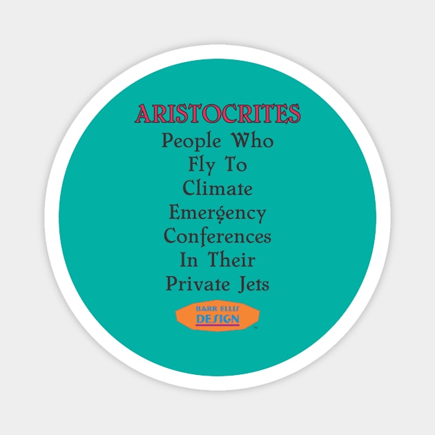 Aristocrites Magnet by BarrEllisDesign